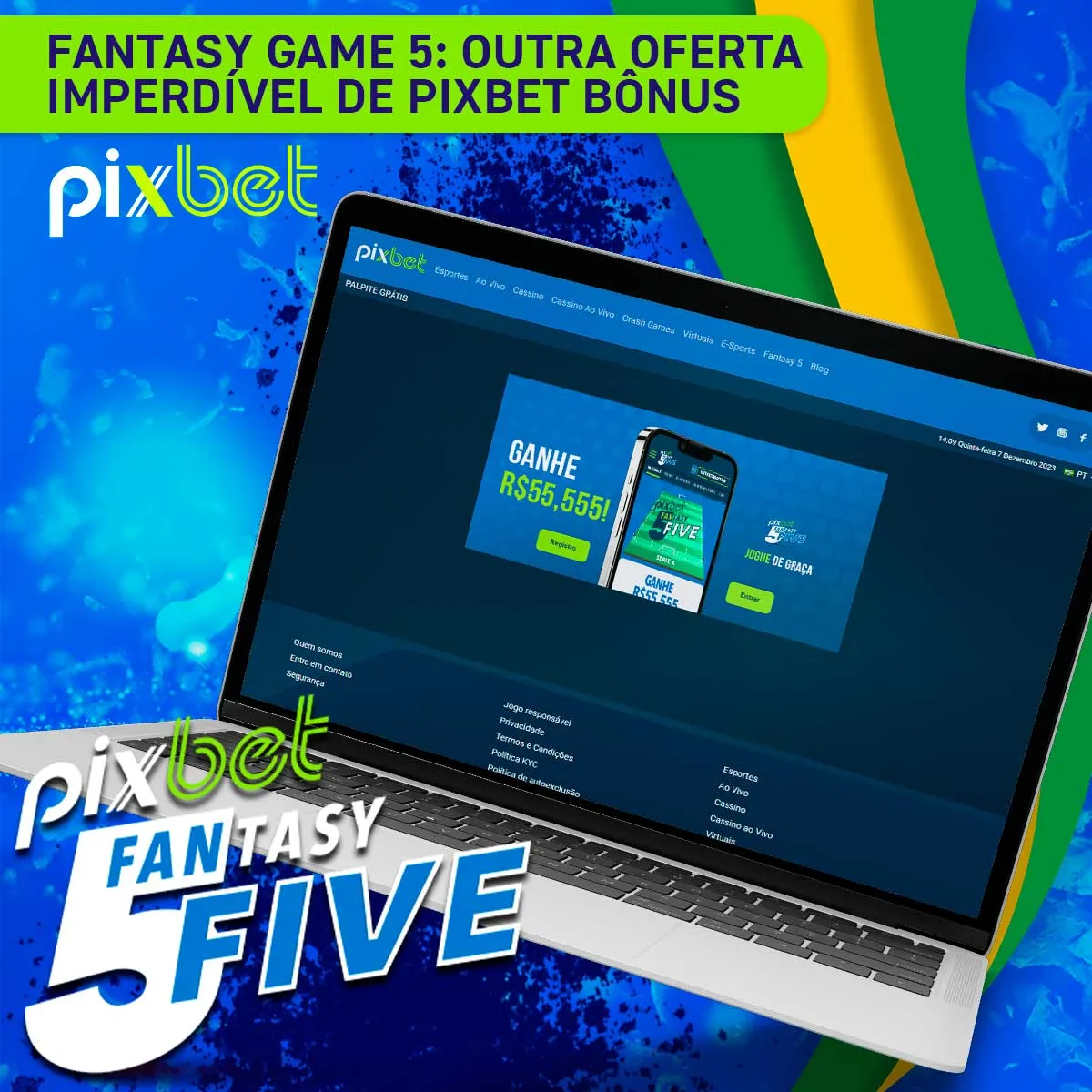Fantasy Game 5: outra oferta imperdível de Pixbet bônus